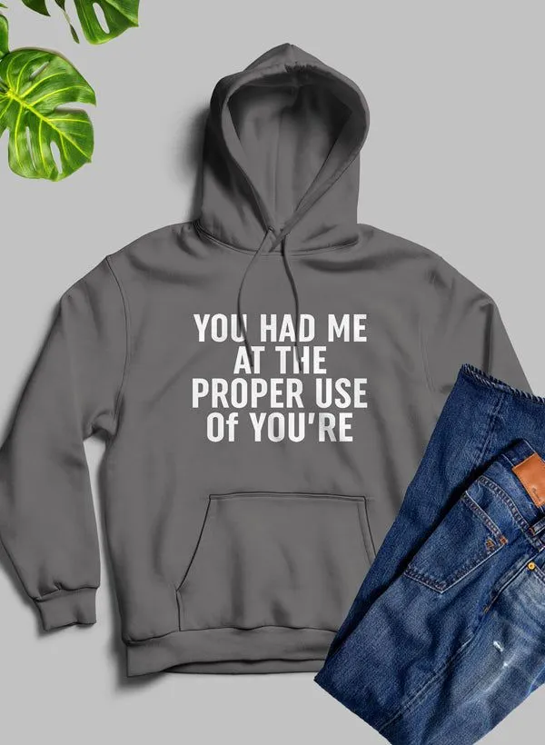 You Had Me At The Proper Use Of Youre Hoodie sold by Zulily product image thumbnail 3