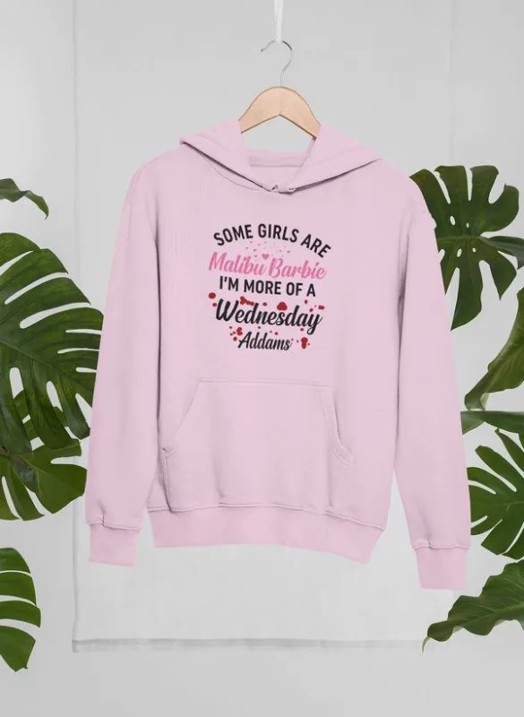 Some Girls Are Hoodie made by Zulily