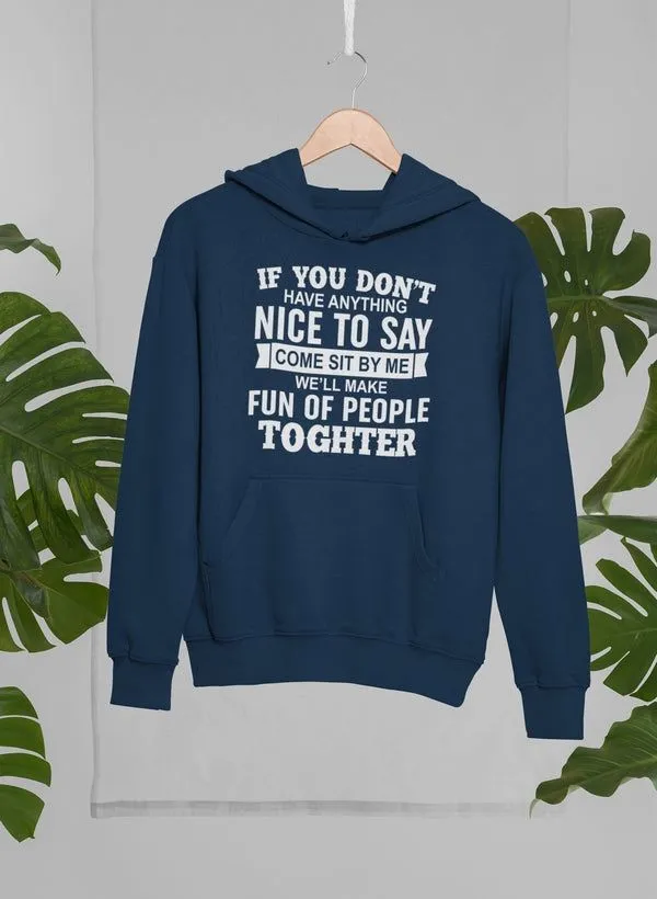 If You Don't Have Anything Hoodie sold by Zulily product image thumbnail 4
