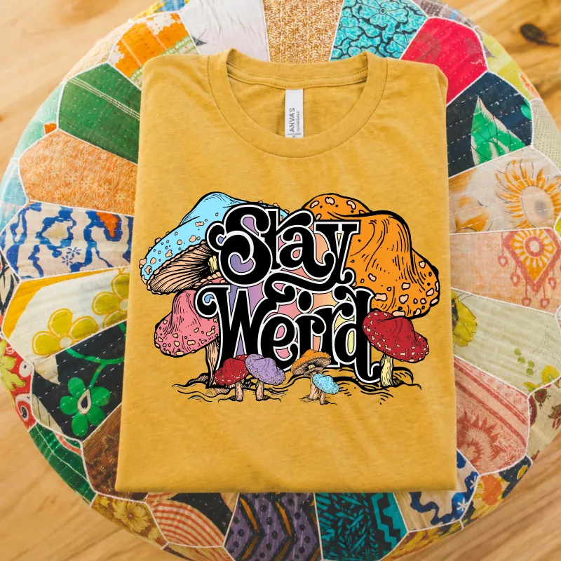 Stay Weird Mushroom Tee | Bella + Canvas Graphic T-Shirt made by Zulily