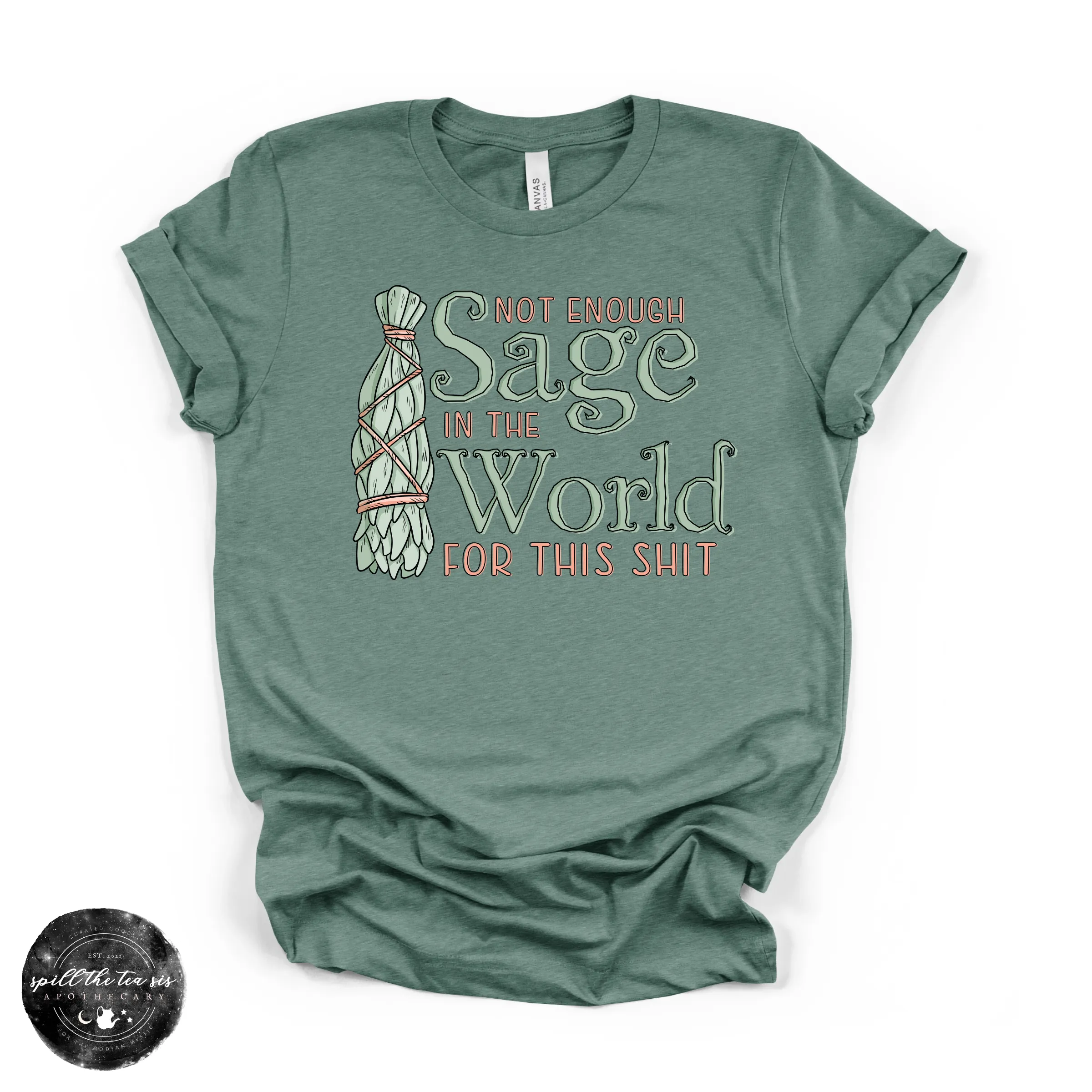 Not Enough Sage In The World Tee | Funny Spiritual Graphic T-Shirt sold by Zulily product image thumbnail 4