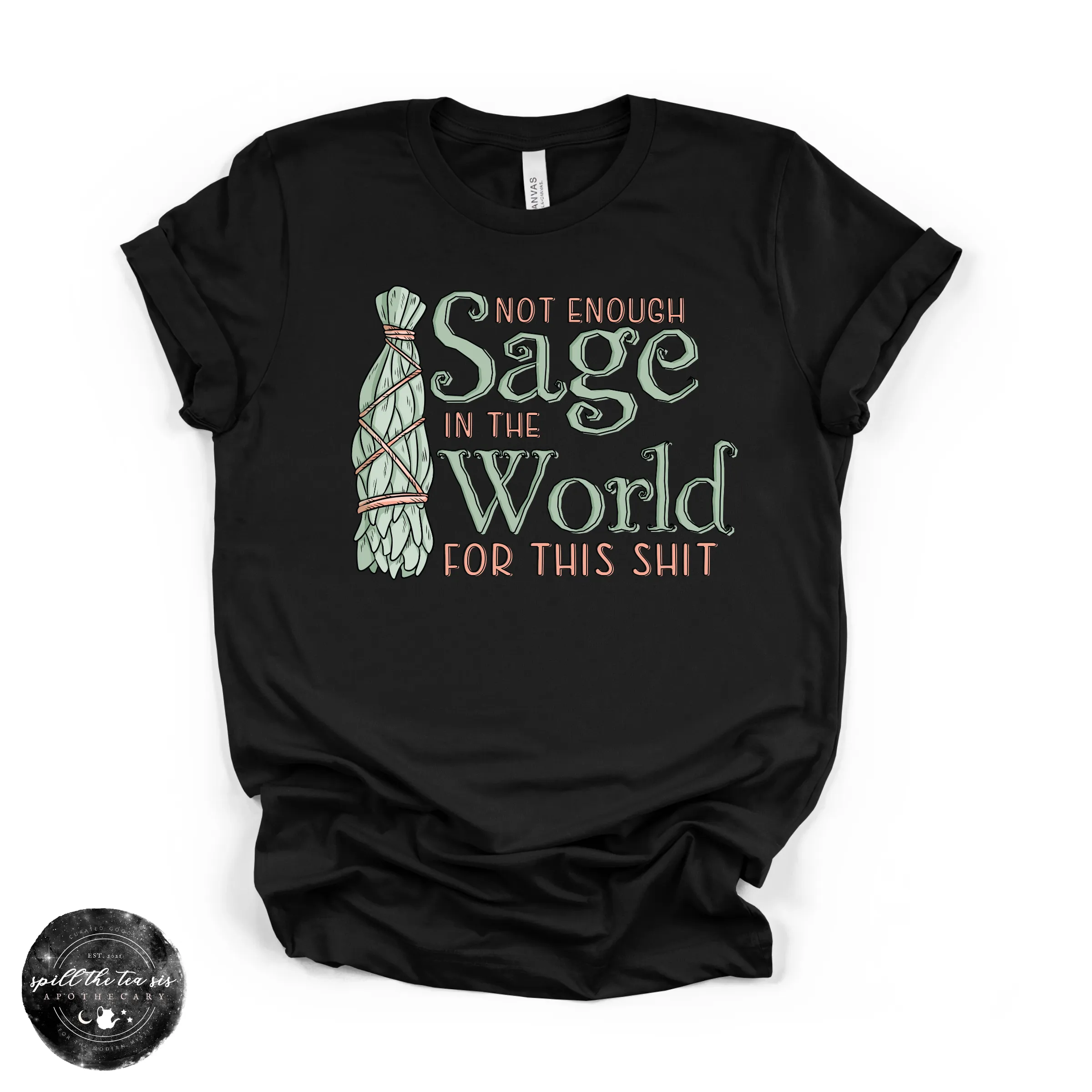 Not Enough Sage In The World Tee | Funny Spiritual Graphic T-Shirt sold by Zulily product image thumbnail 2