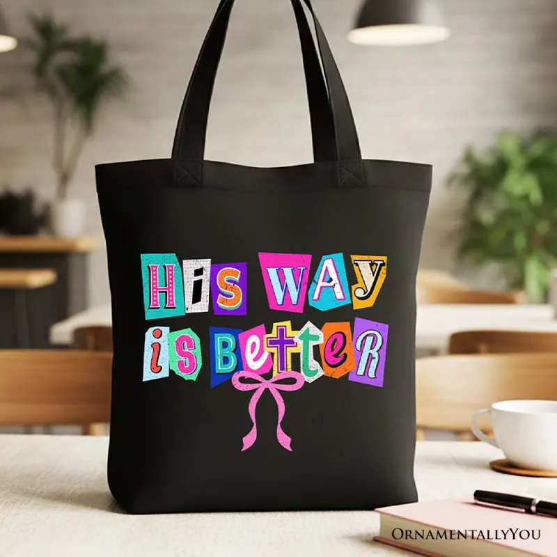 His Way Is Better Christian Canvas Tote Bag, Retro Preppy Coquette Faith Gift Shopper made by Zulily
