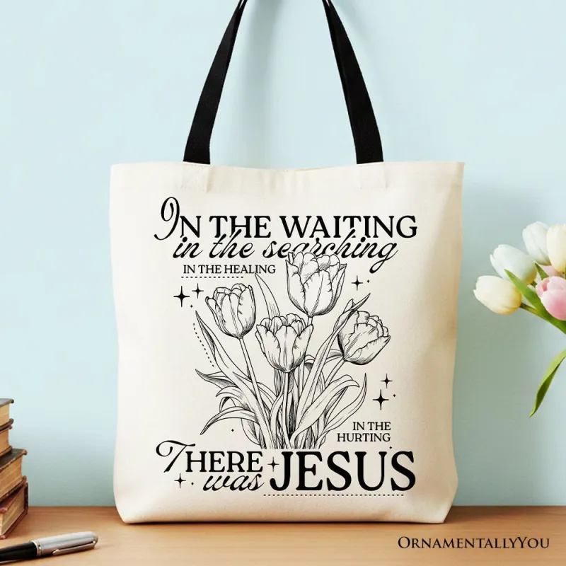 In the Waiting There Was Jesus Tote Bag, Christian Faith Floral Inspirational Gift Shopper made by Zulily