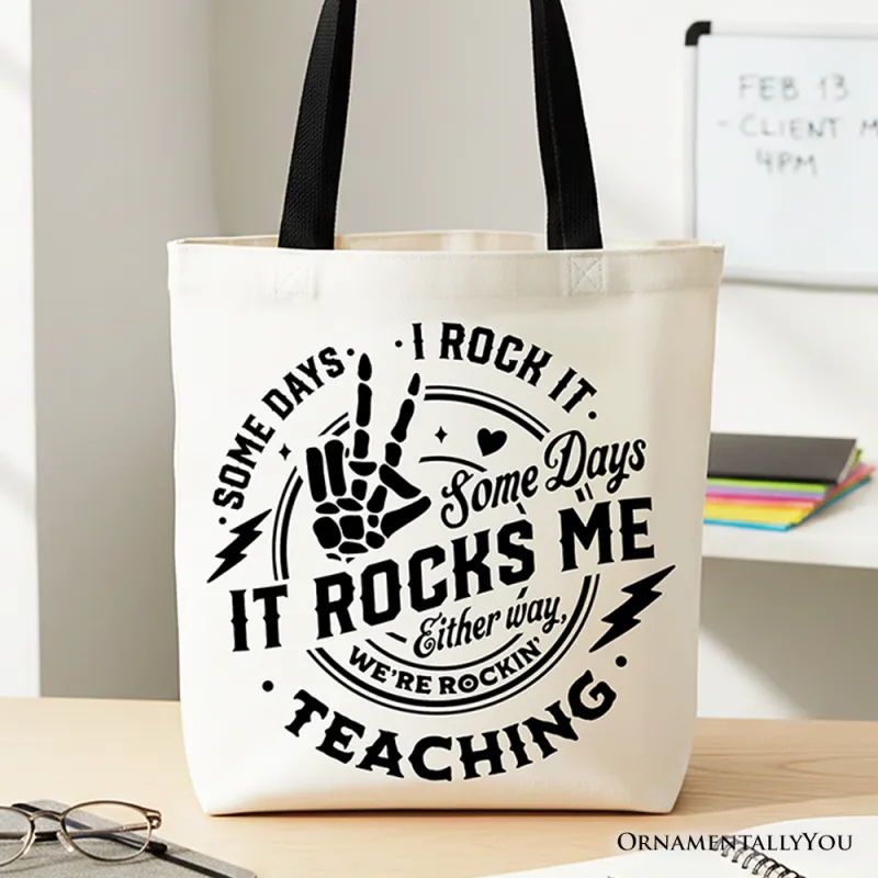 Some Days I Rock It Some Days It Rocks Me Tote Bag, Funny Gift Shopper for Fun Teachers made by Zulily