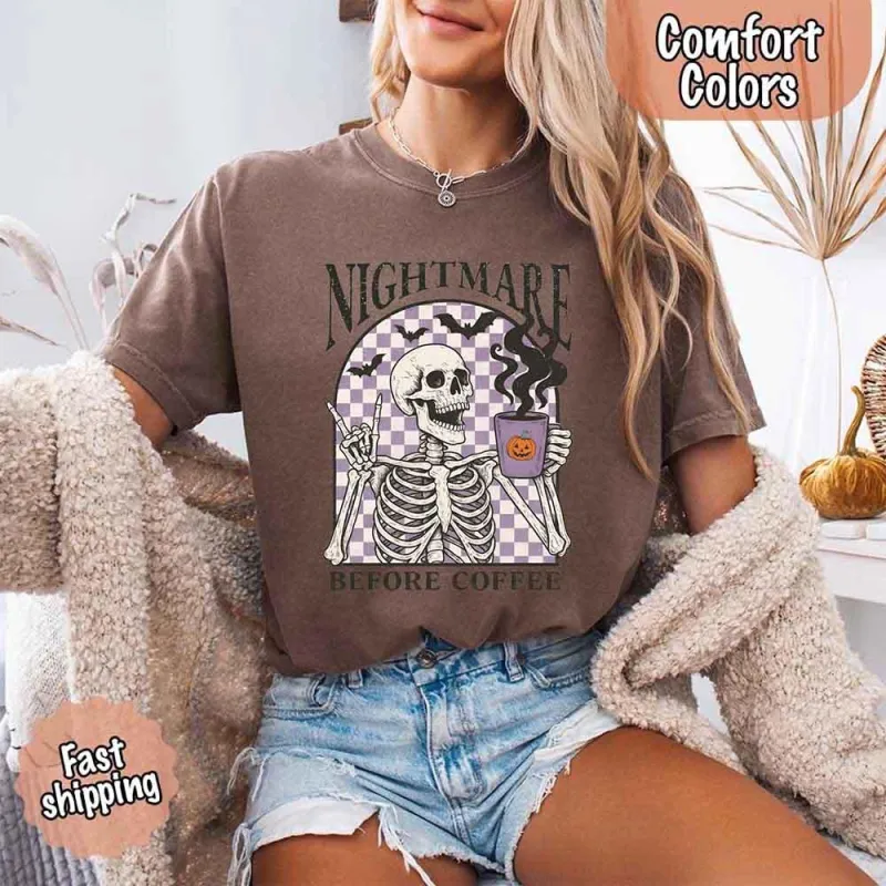 Nightmare Before Coffee Comfort Colors Shirt – Skeleton Funny Halloween Tee made by Zulily