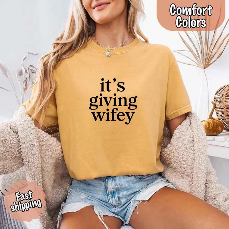 Itβs Giving Wifey Comfort Colors Tee β Bride to Be or Wedding Gift Shirt made by Zulily