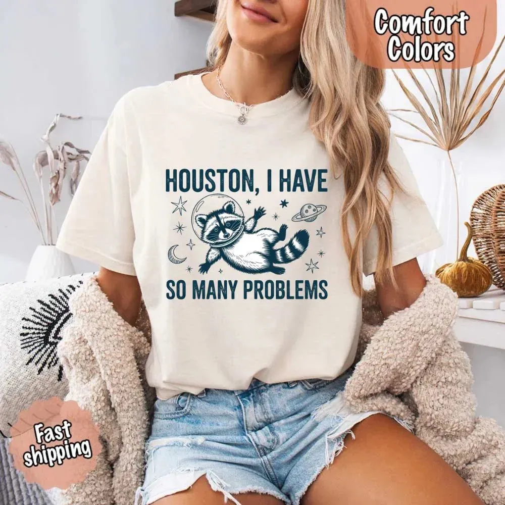 Houston I Have So Many Problems Raccoon Comfort Colors T-Shirts sold by Zulily product image thumbnail 3