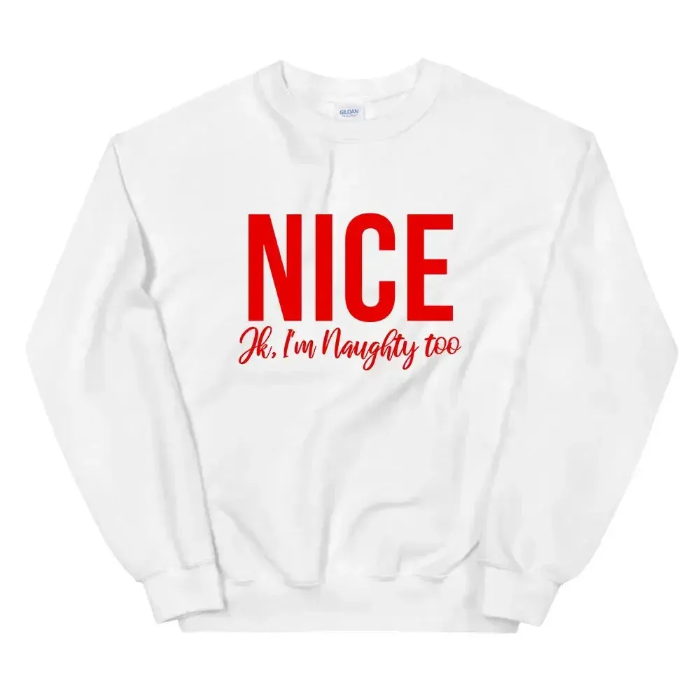 Nice, Jk I'm Naughty Too Sweatshirt sold by Zulily product image thumbnail 2