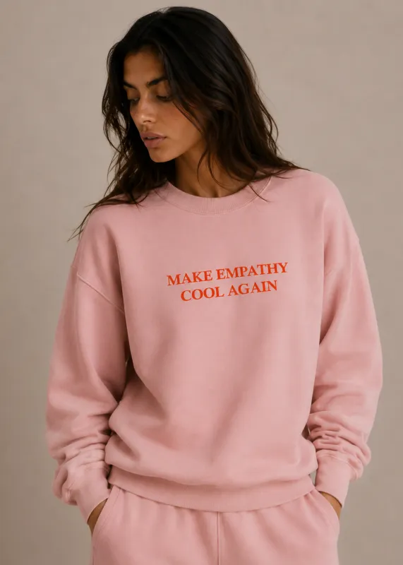Make Empathy Cool Again Crew made by Dont Eat the Homies