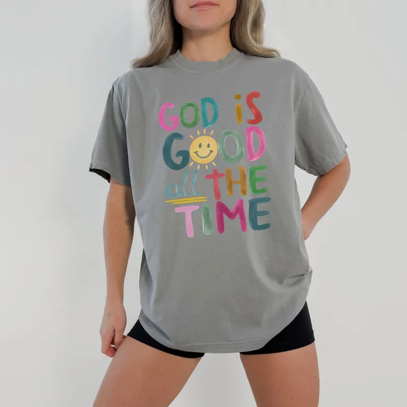 God Is Good All The Time Tee made by Zulily
