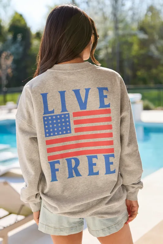 Live Free Light Grey Graphic Sweatshirt made by Pink Lily