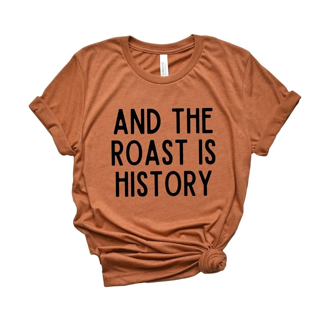 Roast Is History Short Sleeve Tee sold by Zulily product image thumbnail 2