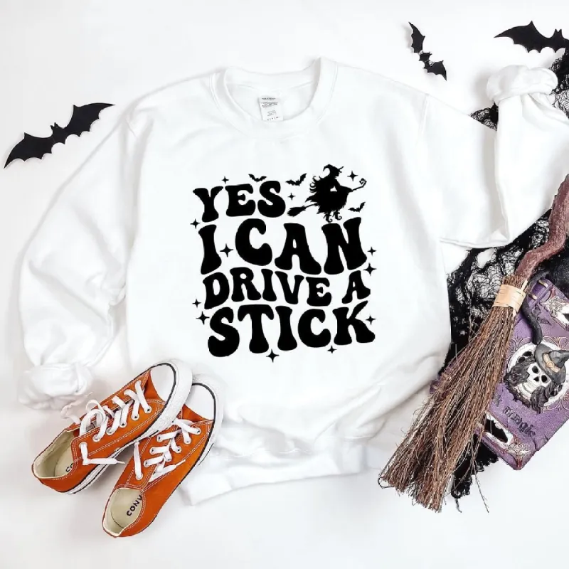 Yes I Can Drive A Stick Graphic Sweatshirt sold by Zulily