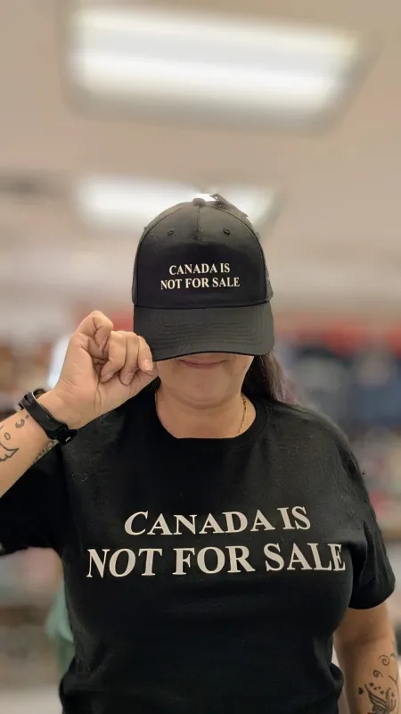 CANADA IS NOT FOR SALE HAT sold by Oh Canada WPG