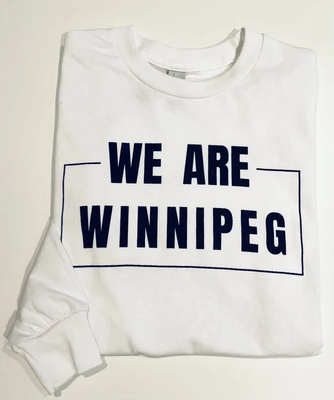 WE ARE WINNIPEG LONG SLEEVE sold by Oh Canada WPG