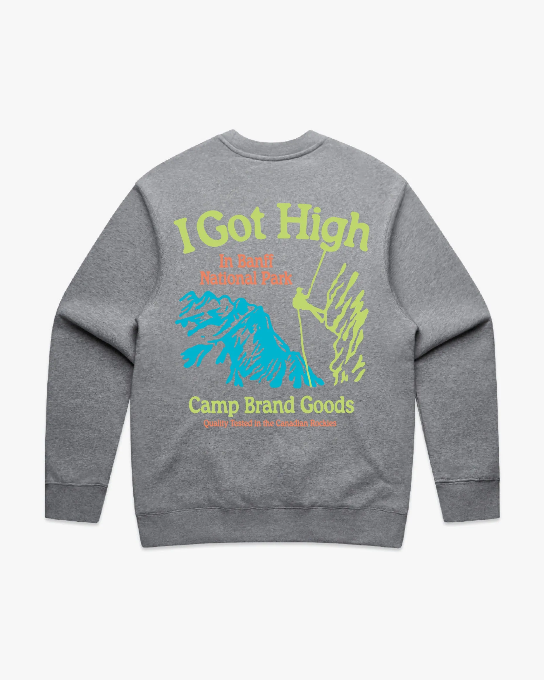 I Got High Relax Crew - Heather Grey sold by Camp Brand Goods