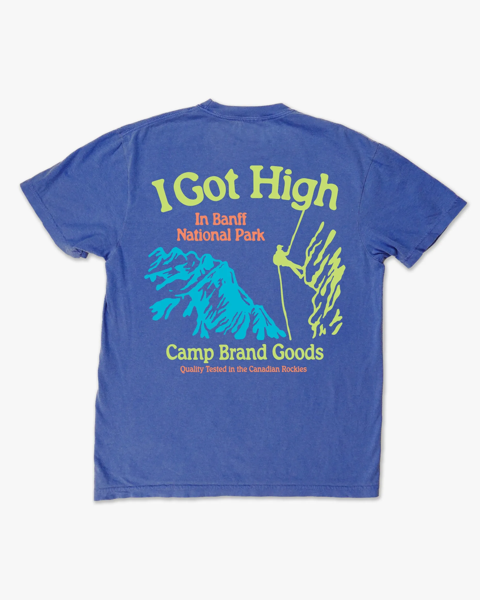 I Got High Vintage Wash Tee - Faded Blue sold by Camp Brand Goods