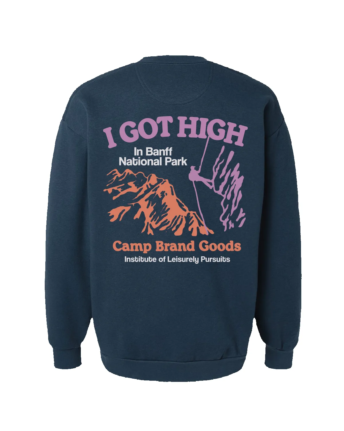 I Got High Classic Fleece - Lake Blue sold by Camp Brand Goods