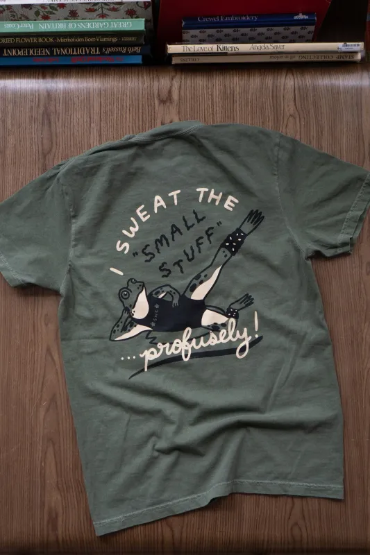 Sweat the Small Stuff T-Shirt sold by Stay Home Club