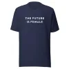 FUTURE IS FEMALE TEE sold by Otherwild