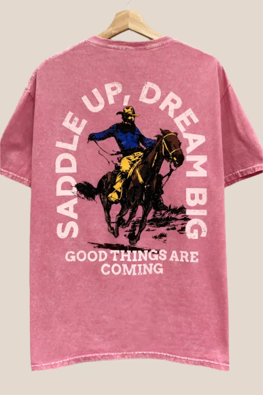 Saddle Up Dream Big Cowboy Graphic T Shirt sold by Evercado