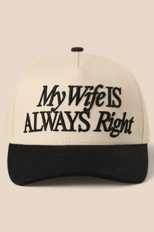My Wife Is Always Right Embroidered Trucker Hat made by Evercado