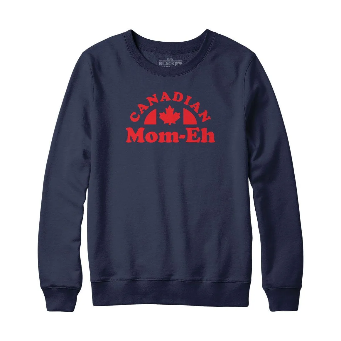 Canadian Mom-eh Sweatshirt or Hoodie sold by Black Maple Trading product image thumbnail 4
