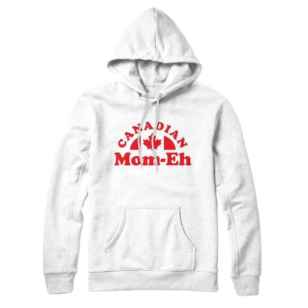 Canadian Mom-eh Sweatshirt or Hoodie sold by Black Maple Trading