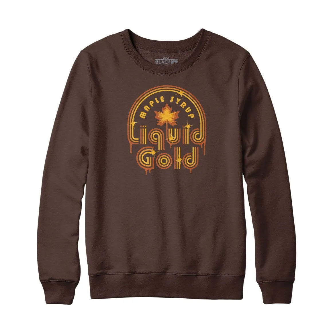 Maple Syrup Liquid Gold Sweatshirt or Hoodie sold by Black Maple Trading product image thumbnail 4