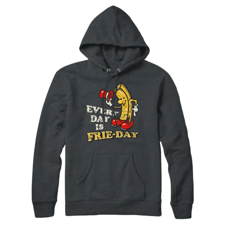 Every Day is Frie-day Sweatshirt and Hoodie sold by Black Maple Trading