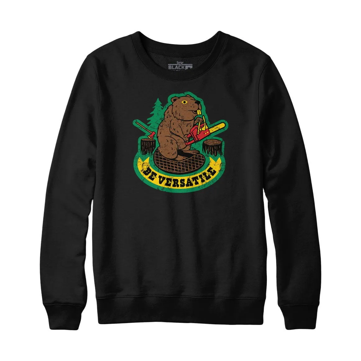 Be Versatile Sweatshirt and Hoodie sold by Black Maple Trading product image thumbnail 2