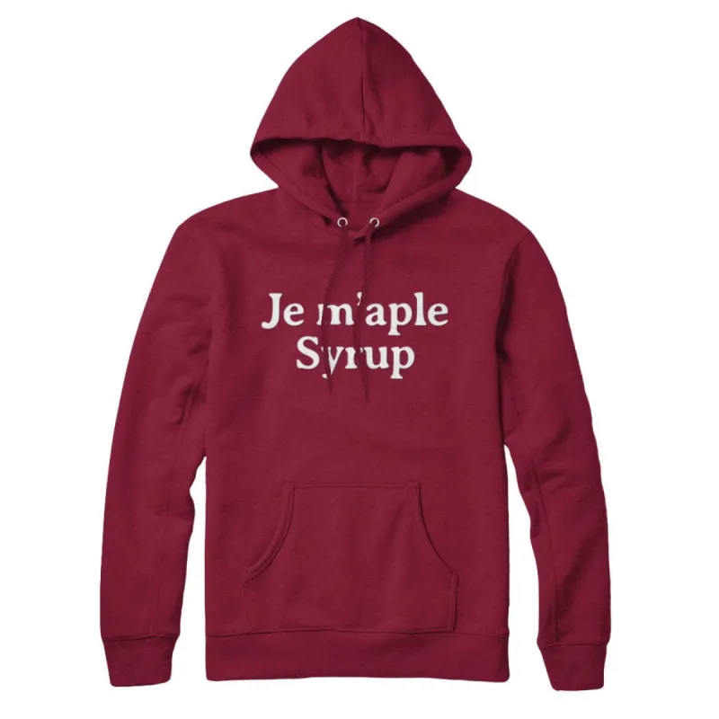 Je M'aple Syrup Sweatshirt and Hoodie sold by Black Maple Trading