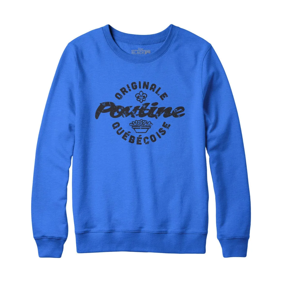 Poutine Originale Quebecoise Sweatshirt or Hoodie sold by Black Maple Trading