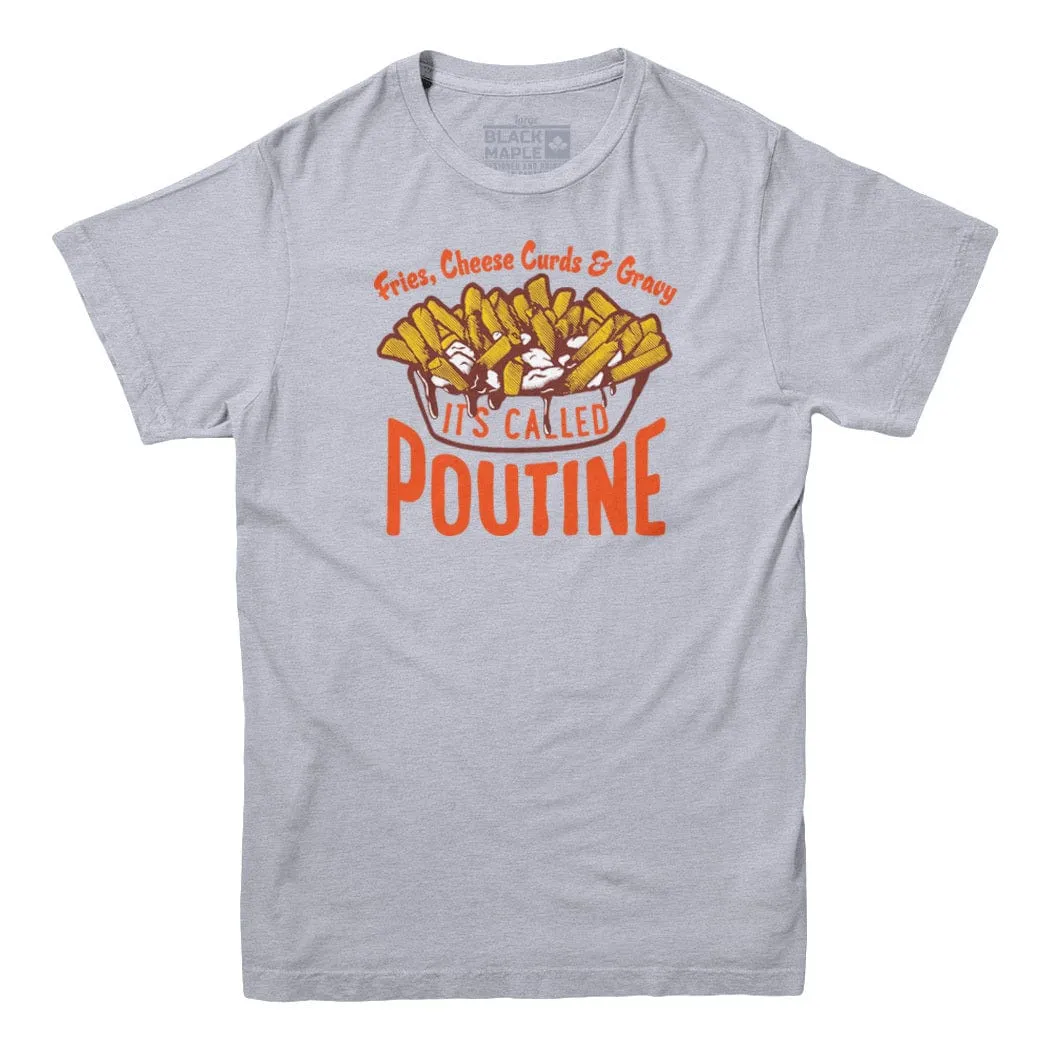 It's Called Poutine T-shirt sold by Black Maple Trading