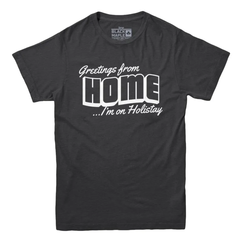 Greetings From Home T-shirt sold by Black Maple Trading