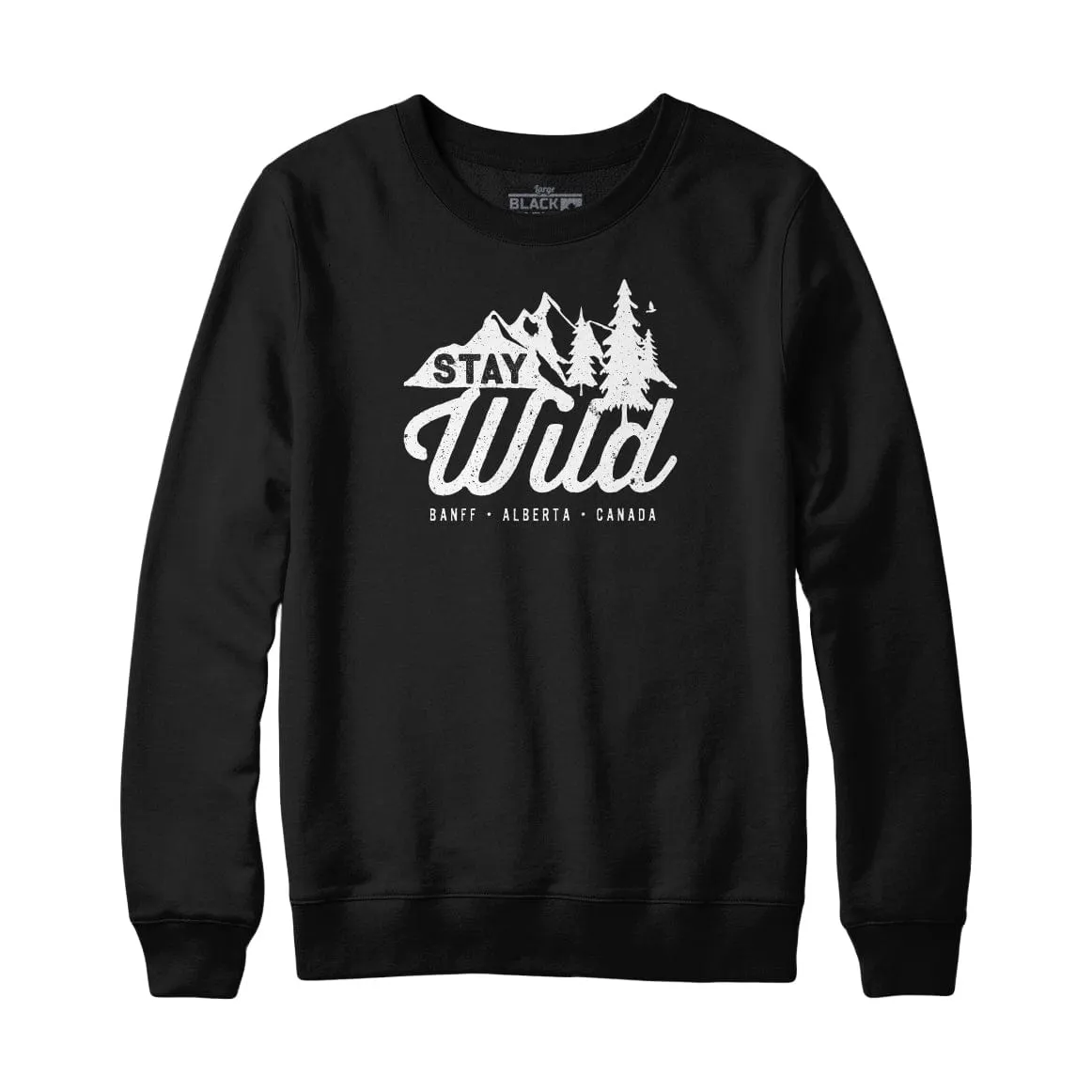 Banff Stay Wild Sweatshirt Hoodie sold by Black Maple Trading product image thumbnail 2