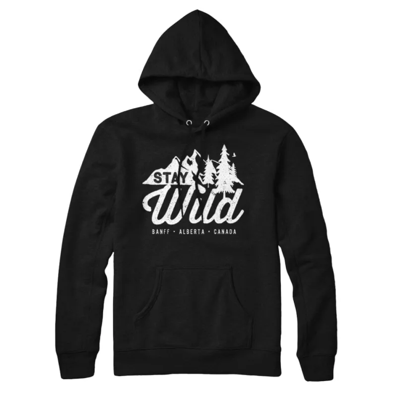 Banff Stay Wild Sweatshirt Hoodie sold by Black Maple Trading