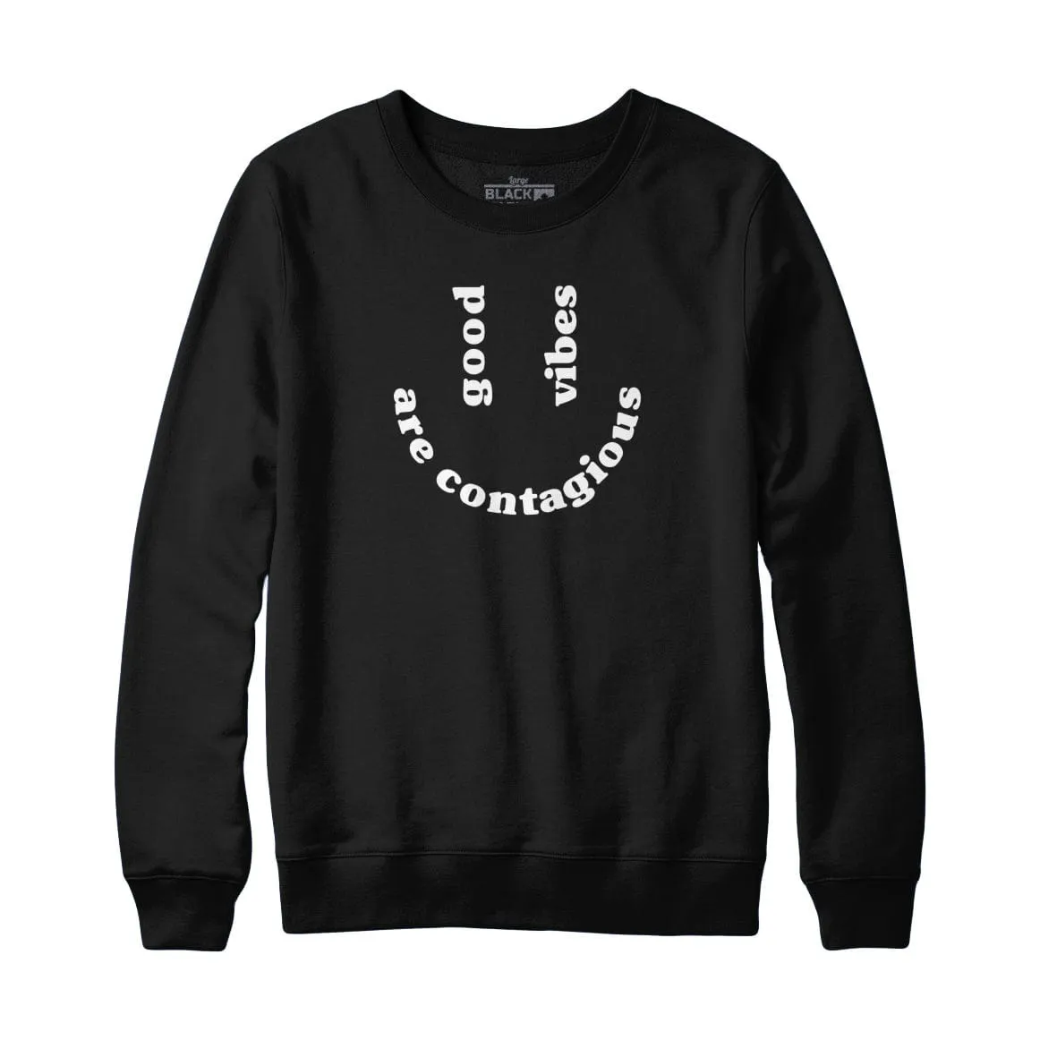 Good Vibes are Contagious Sweatshirt Hoodie sold by Black Maple Trading product image thumbnail 4