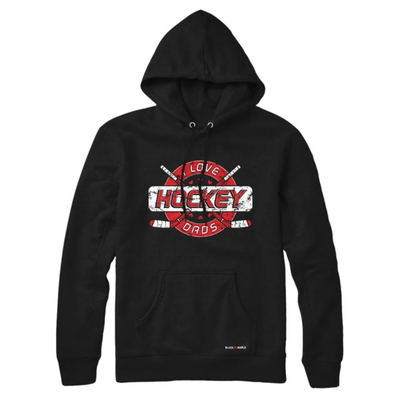 I Love Hockey Dads Sweatshirt or Hoodie sold by Black Maple Trading