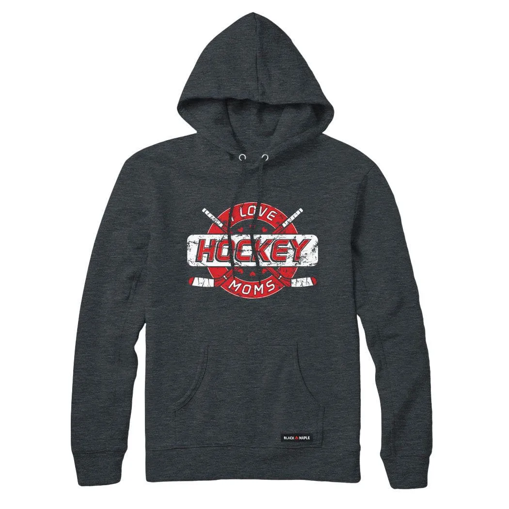 I Love Hockey Moms Sweatshirt or Hoodie sold by Black Maple Trading