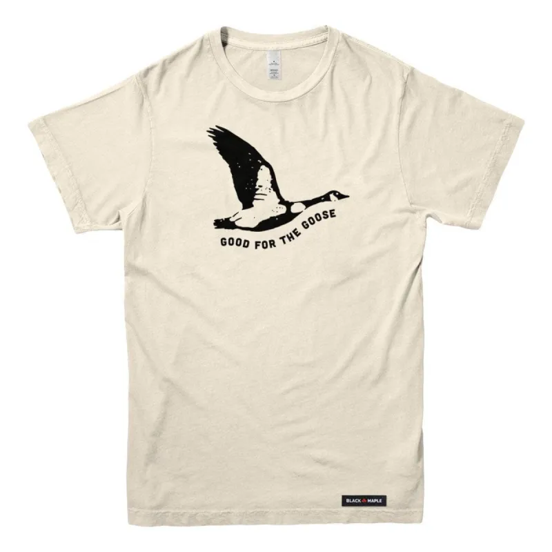 Good for the Goose T-shirt sold by Black Maple Trading
