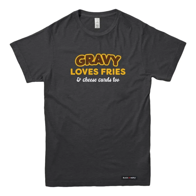Gravy Loves Fries T-shirt sold by Black Maple Trading