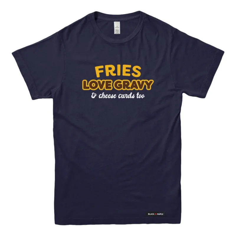 Fries Love Gravy T-shirt sold by Black Maple Trading