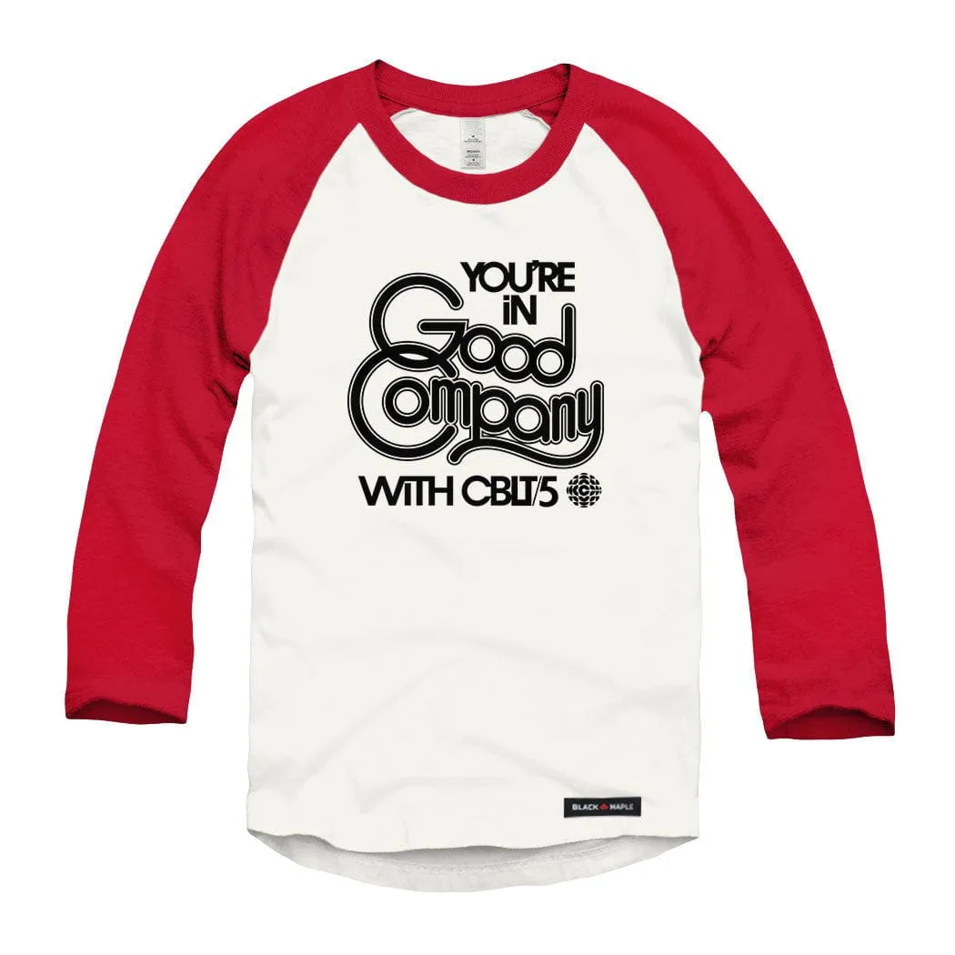 CBLT 5 You're in Good Company Raglan Baseball Shirt sold by Black Maple Trading product image thumbnail 2