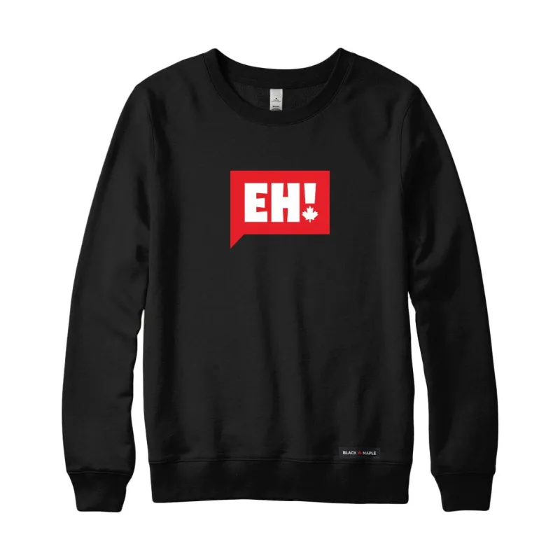 Eh! Logo Sweatshirt or Hoodie made by Black Maple Trading