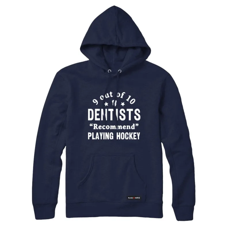 9 out of 10 Dentists Recommend Playing Hockey Sweatshirt or Hoodie sold by Black Maple Trading
