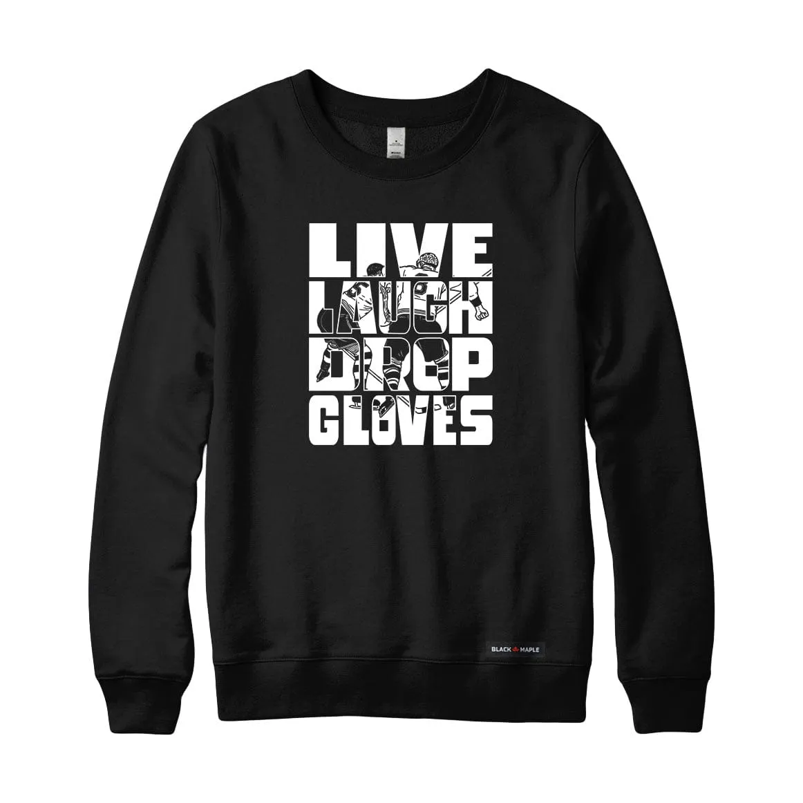 Live Laugh Drop Gloves Sweatshirt or Hoodie sold by Black Maple Trading product image thumbnail 2