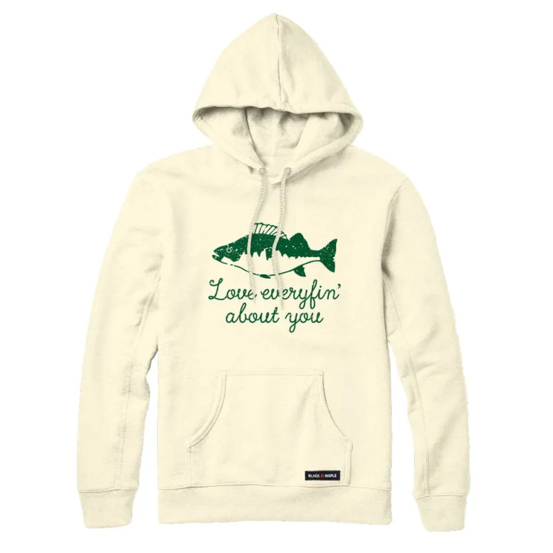 Love Everyfin' about You Fishing Sweatshirt or Hoodie sold by Black Maple Trading
