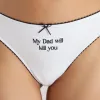 'My Dad Will Kill You' Thong - White sold by Lounge Underwear